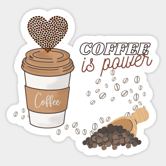 Coffee Give Me Power Sticker by Prilidiarts